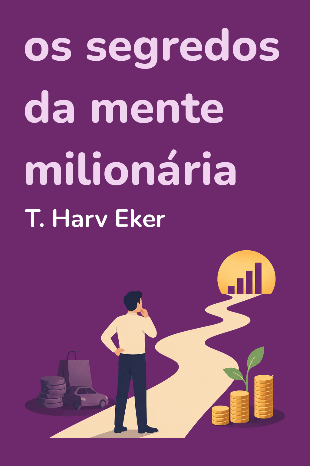 Capa de Os segredos da mente milionária