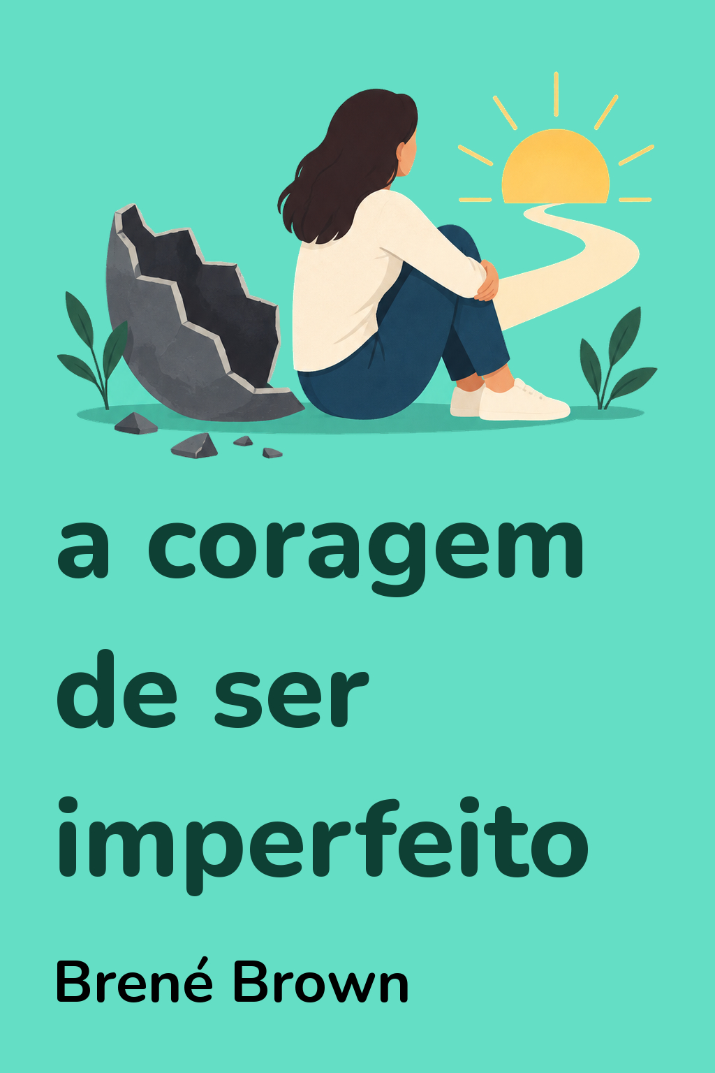 Capa de A coragem de ser imperfeito