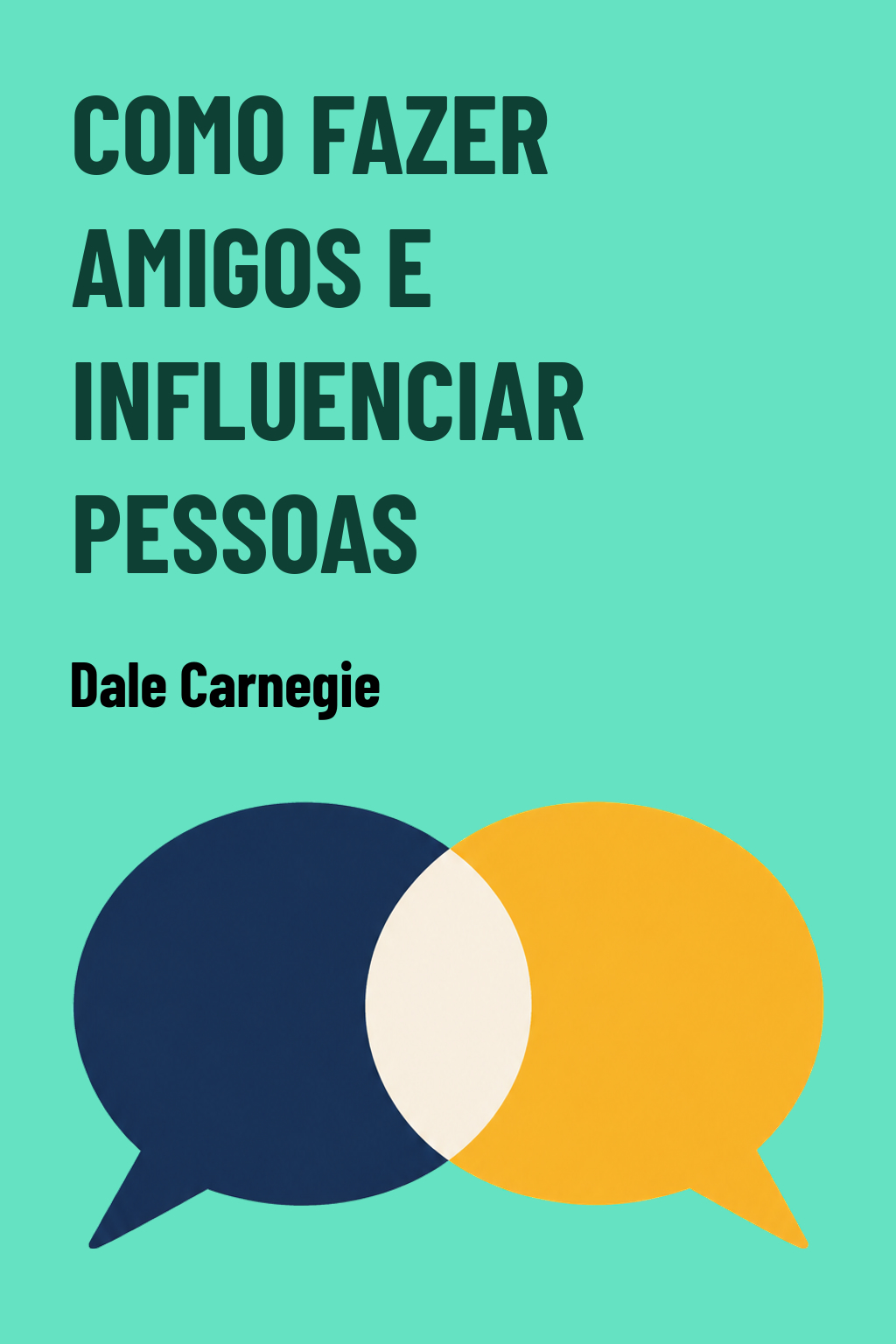 Capa de Como fazer amigos e influenciar pessoas
