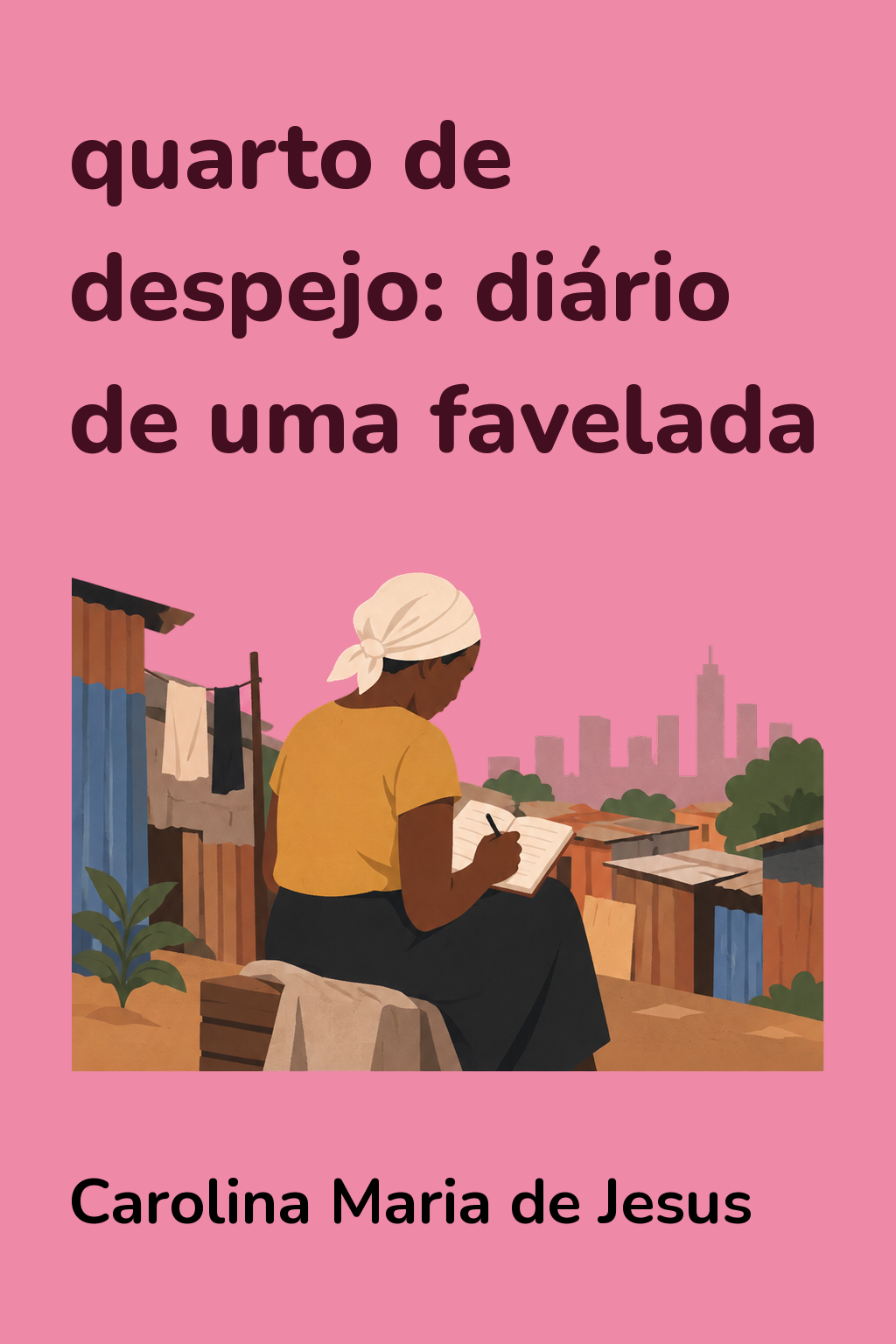 Capa de Quarto de despejo: diário de uma favelada